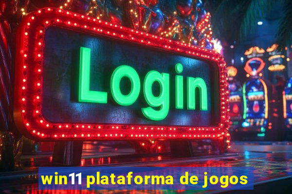 win11 plataforma de jogos